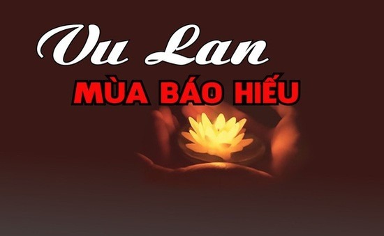 Lễ Vu Lan 2022 vào ngày nào? Ý nghĩa ngày Lễ Vu Lan báo hiếu Tin tức mới nhất, chỉ có tại 911win